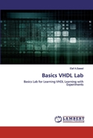 Basics VHDL Lab: Basics Lab for Learning VHDL Learning with Experiments 6202531002 Book Cover