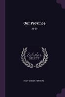 Our Province: 36-39 1378120787 Book Cover