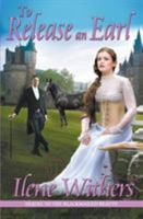 To Release an Earl 1621354776 Book Cover