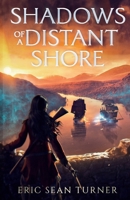 Shadows of a Distant Shore B0H5TFDM6V Book Cover