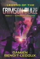 Legend of the Crimson Blaze B0CM8GDSDD Book Cover