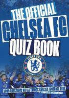 The Chelsea FC Quiz Book 1914588509 Book Cover