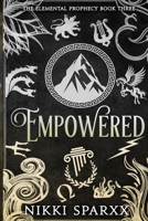 Empowered: The Elemental Prophecy Special Edition B0FSST8XF2 Book Cover