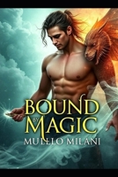 Bound By Magic B0F8PSLQ1T Book Cover