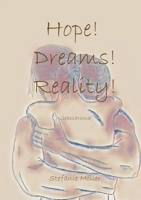 Hope! Dreams! Reality! (German Edition) 3748147414 Book Cover