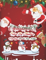 Christmas Color By Number Coloring Book For Kids: 50 Color By Numbers Christmas Coloring Pages for Kids 171269653X Book Cover