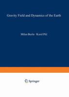 Gravity Field and Dynamics of the Earth 3642520634 Book Cover