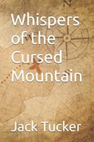 Whispers of the Cursed Mountain B0G58FPYR8 Book Cover
