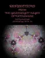 Reflections from the Glasslight Sages of Patoushune 130045895X Book Cover