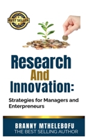 Research and Innovation: Strategies for Managers and Entrepreneurs B0FXJFQTKP Book Cover