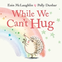 While We Can't Hug 0571365604 Book Cover