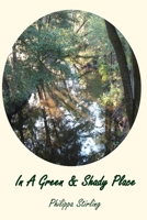 In A Green & Shady Place 1730797482 Book Cover