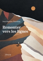 Remonter vers les lignes B0CZRKGBWN Book Cover