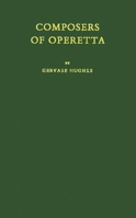 Composers of Operetta. 1258516012 Book Cover