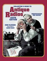 Collector's Guide to Antique Radios 1574324268 Book Cover