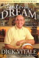 Dick Vitale's Living a Dream: Reflections on 25 Years Sitting in the Best Seat in the House 1596700904 Book Cover