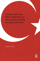 Turkey's 'Self' and 'Other' Definitions in the Course of the EU Accession Process 1041189982 Book Cover
