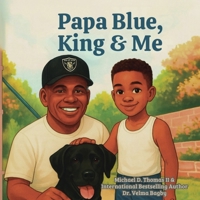 Papa Blue, King and Me B0G6SVD9R2 Book Cover