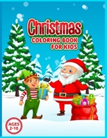 Christmas coloring book for kids ages 2-10: Magical Christmas Moments: A Coloring Adventure for Kids B0CPBVYQKZ Book Cover