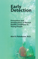 Early Detection: Prevention and Amelioration of Mental Health Conditions in Young People 1572560665 Book Cover