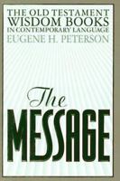 The Message: Old Testament Wisdom Books 1576831264 Book Cover