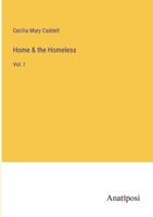 Home & the Homeless: Vol. I 338233612X Book Cover