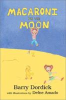 Macaroni on the Moon 0595268862 Book Cover