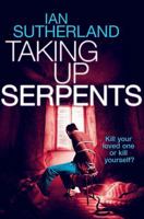 Taking Up Serpents 0993005632 Book Cover