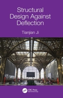 Structural Design Against Deflection 0367897938 Book Cover