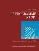 Le programme R3 3D: Commercial et stratégie pour les PME 232204380X Book Cover