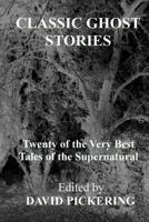Classic Ghost Stories 1481014943 Book Cover