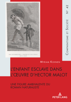 L'Enfant Esclave Dans l'Oeuvre d'Hector Malot: Une Figure Ambivalente Du Roman Naturaliste 2807614779 Book Cover