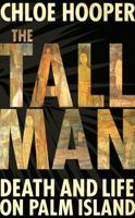 The Tall Man: Death and Life on Palm Island