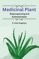 Medicinal Plant Bioprospecting and Authentication 1805270850 Book Cover