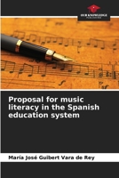 Proposal for music literacy in the Spanish education system 6206452557 Book Cover