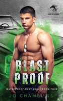 Blastproof: a Military Romance Thriller 1088254217 Book Cover