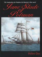 Jane Slade of Polruan: The Inspiration for Du Maurier's First Novel 1850221626 Book Cover