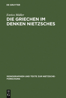 Die Griechen Im Denken Nietzsches 311018348X Book Cover