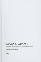 Marx's Ghost: Midnight Conversations on Changing the World 1612050662 Book Cover