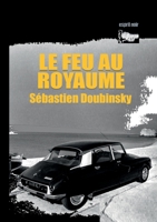 Le feu au royaume (French Edition) 2322140546 Book Cover
