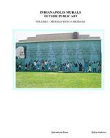 Indianapolis Murals, Outside Public Art: Cultural Districts and Trails 1438249985 Book Cover