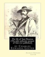 The Life of Sam Houston 1533639728 Book Cover