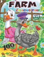 FARM 100 Coloring Book Ages 3+: The countryside, its animals and its stories. Draw animate a real farm to discover the wonders of nature. Children will be happy. B08M2FY25L Book Cover