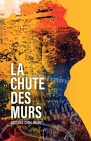 La Chute des murs (French Edition) B0BZY6S6G4 Book Cover