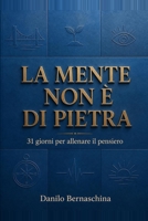 LA MENTE NON È DI PIETRA: 31 giorni per allenare il pensiero (Ponte) (Italian Edition) B0HDCH3TJR Book Cover