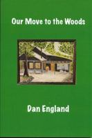 Our Move to the Woods 1887048200 Book Cover