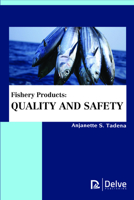 Fishery Products: Quality and Safety 177361407X Book Cover