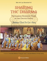 SHARING THE DHARMA - Vietnamese Buddhist Nuns in the United States 1088085172 Book Cover