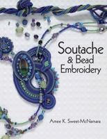 Soutache & Bead Embroidery 0871167506 Book Cover
