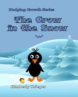 The Crow in the Snow: The "Ow" 1976084709 Book Cover